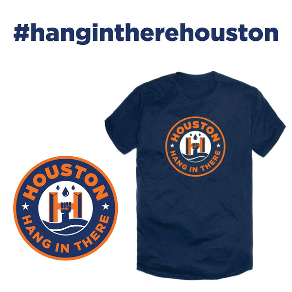 Hang in There Houston - T Shirts