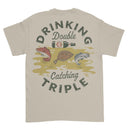 Drinking Double Catching Triple - T Shirt