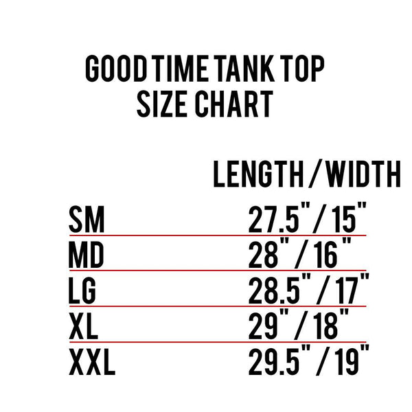 Good Time Tank Top Size Chart